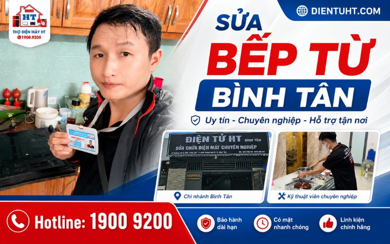 Sửa Bếp Từ tại Quận Bình Tân - Hệ Thống Điện Tử HT