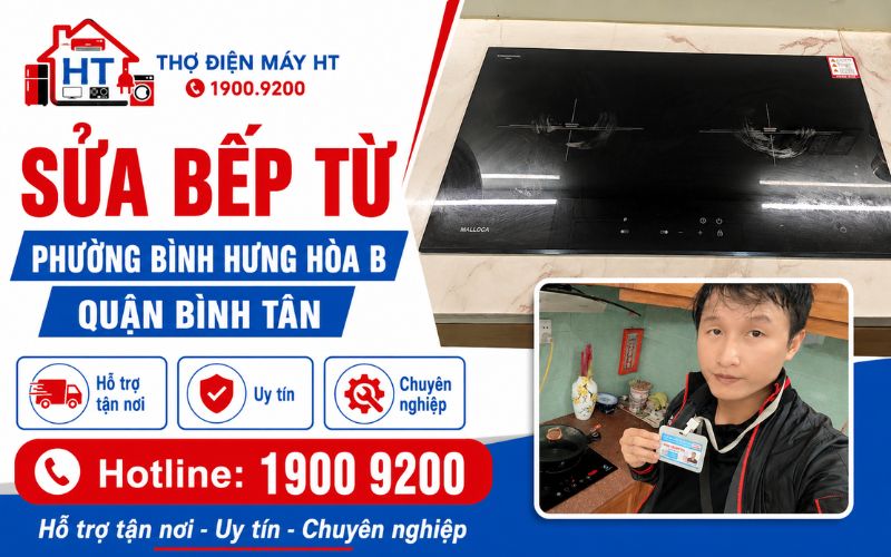 Sửa Bếp Từ Tại Phường Bình Hưng Hòa B Quận Bình Tân - Điện Tử HT