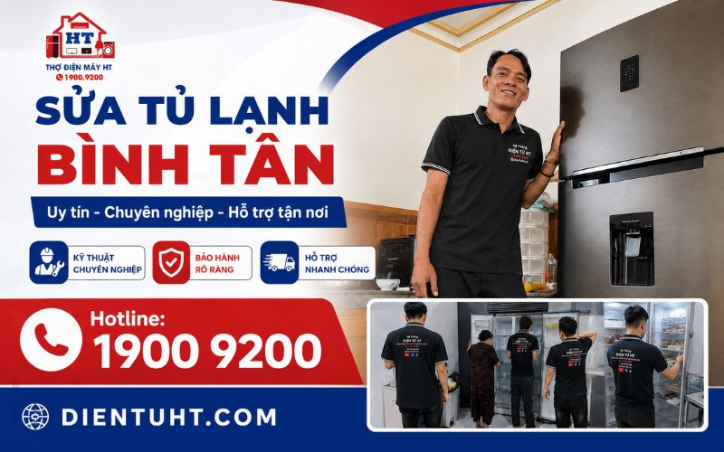 Sửa tủ lạnh tại Bình Tân - Hệ Thống Điện Tử HT