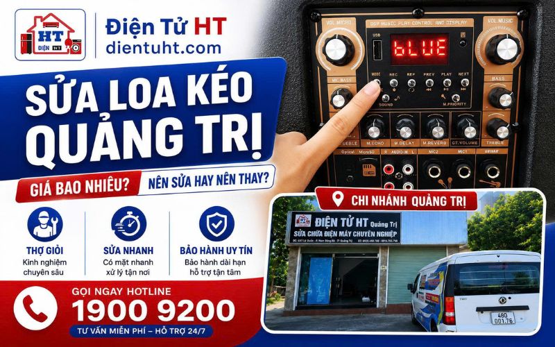 Dịch vụ sửa loa kéo Quảng Trị tại nhà - Hệ Thống Điện Tử HT.