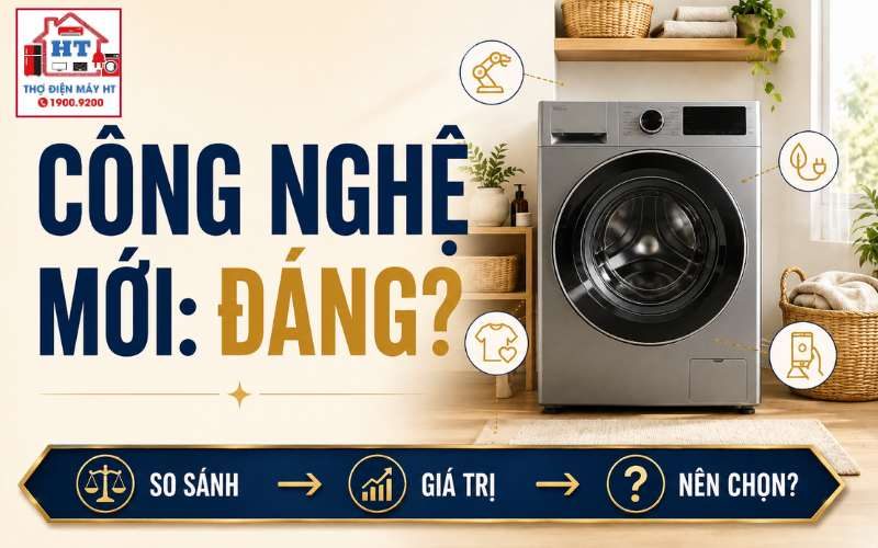 Công nghệ máy giặt mới: Tính năng nào đáng trả thêm tiền?