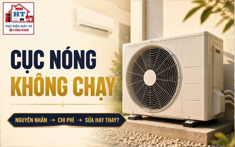 Cục nóng máy lạnh không chạy do đâu? Khi nào đáng lo?