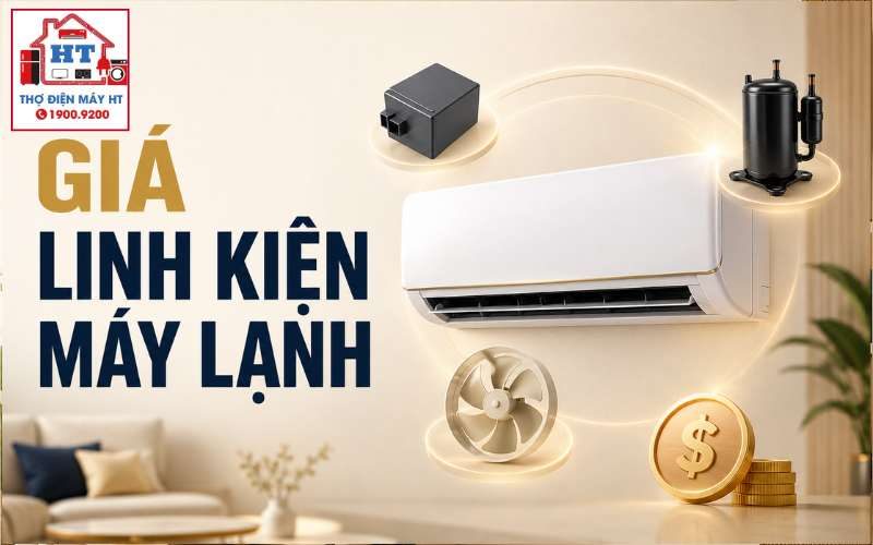 Giá linh kiện máy lạnh: Cách đọc theo bộ phận, hãng và model