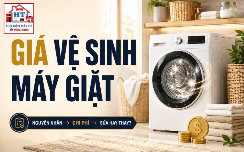 Giá vệ sinh máy giặt bao nhiêu? Cửa trên, cửa trước khác gì?