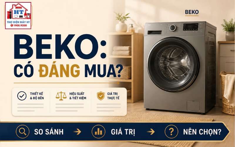 Máy giặt Beko có tốt không? Có đáng mua trong tầm giá?