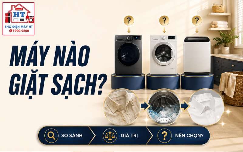 Máy giặt nào giặt sạch? So công nghệ & chương trình