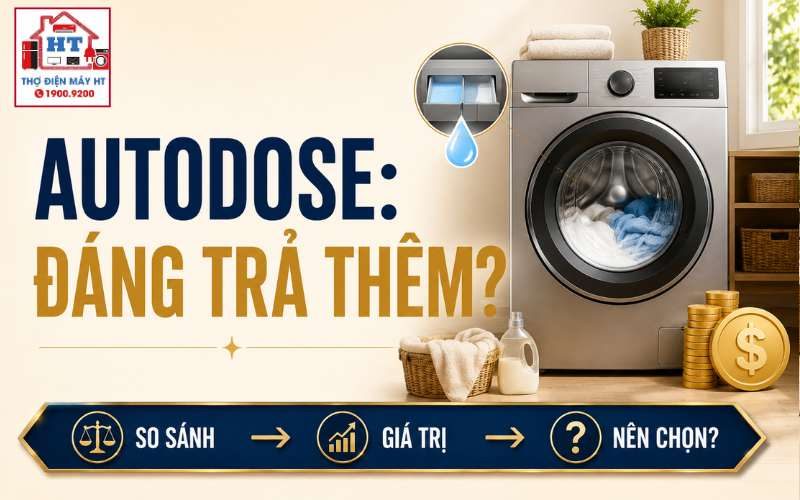 Máy giặt tự động định lượng nước giặt có đáng mua?