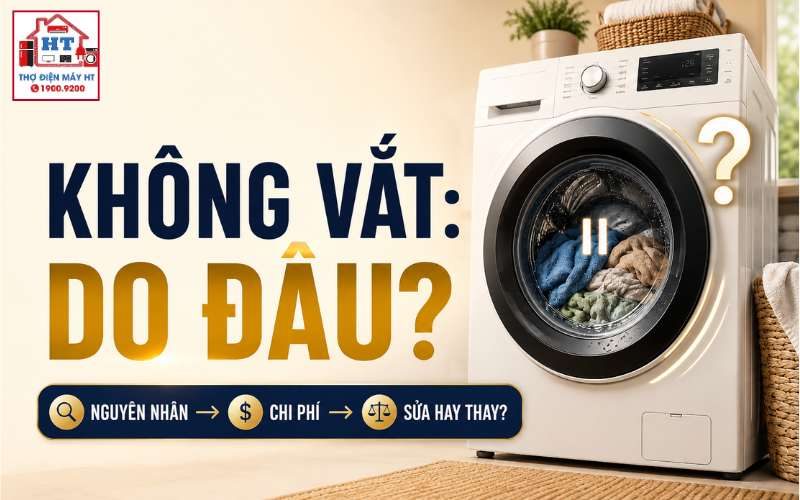 Máy giặt không vắt: Vì sao đồ vẫn ướt sau khi giặt?
