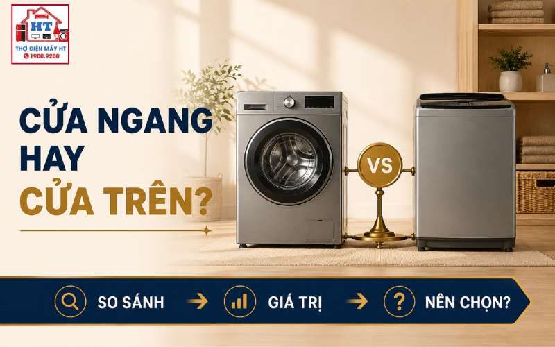 Máy giặt cửa ngang hay cửa trên? Loại nào hợp nhà bạn hơn?
