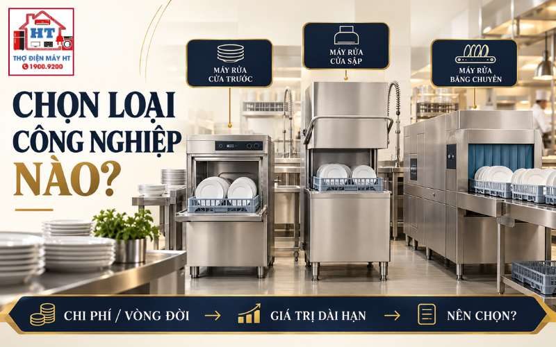 Máy Rửa Chén Công Nghiệp: Cửa Trước, Cửa Sập Hay Băng Chuyền?