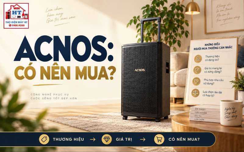 Loa kéo ACNOS: Giá trị nằm ở đâu, phù hợp người dùng nào?