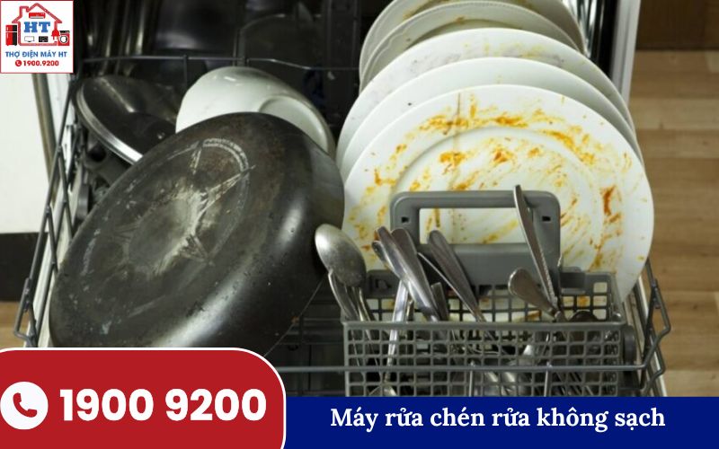 Máy rửa chén rửa không sạch Máy rửa chén rửa không sạch, còn cặn thức ăn bám trên chén đĩa