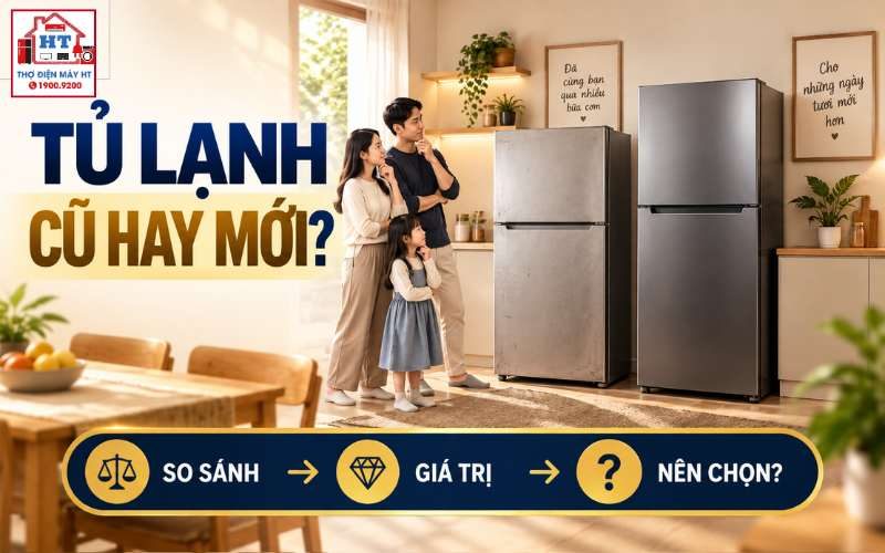 Mua Tủ Lạnh Cũ Hay Mới? So Giá Mua, Rủi Ro Sửa Và Tiền Điện
