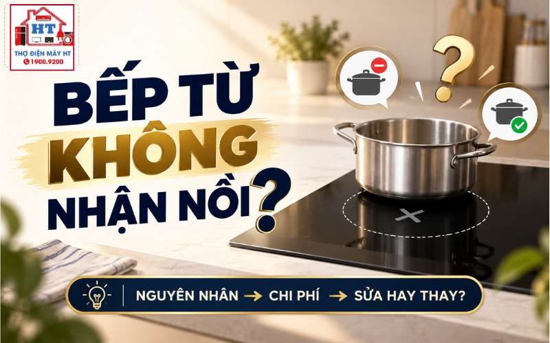 Bếp từ không nhận nồi: Do nồi hay do bếp?