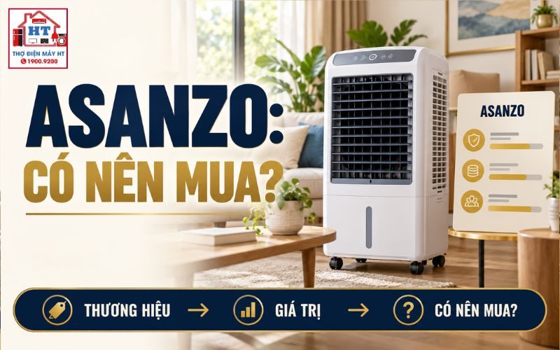 Quạt Điều Hòa Asanzo Có Đáng Mua? Cân Giá, Độ Bền Và Linh Kiện