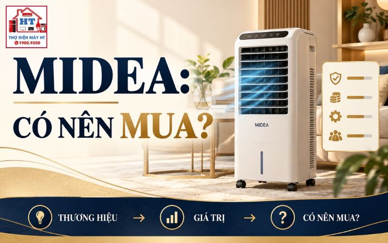 Quạt Điều Hòa Midea Có Đáng Mua? Kiểm Tra Dòng Máy Và Chi Phí