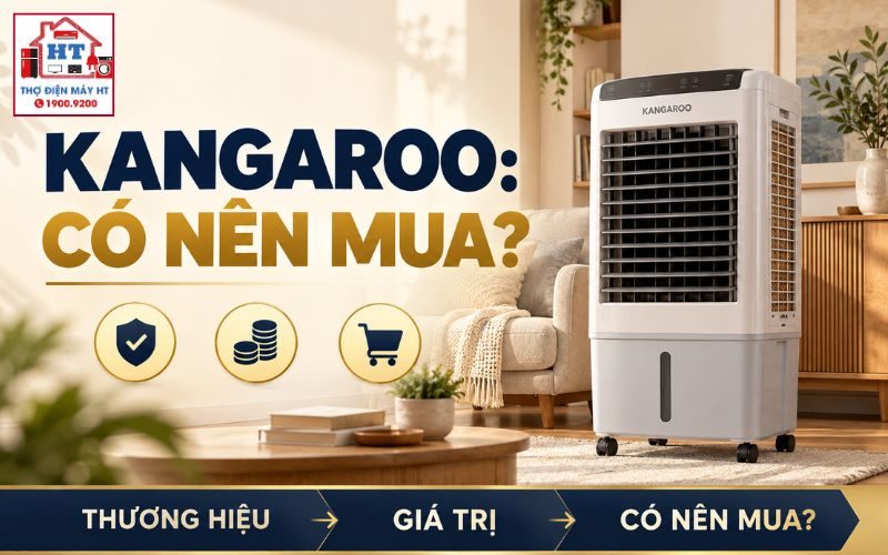 Quạt Hơi Nước Kangaroo Có Đáng Mua? Cân Giá, Độ Bền Và Linh Kiện