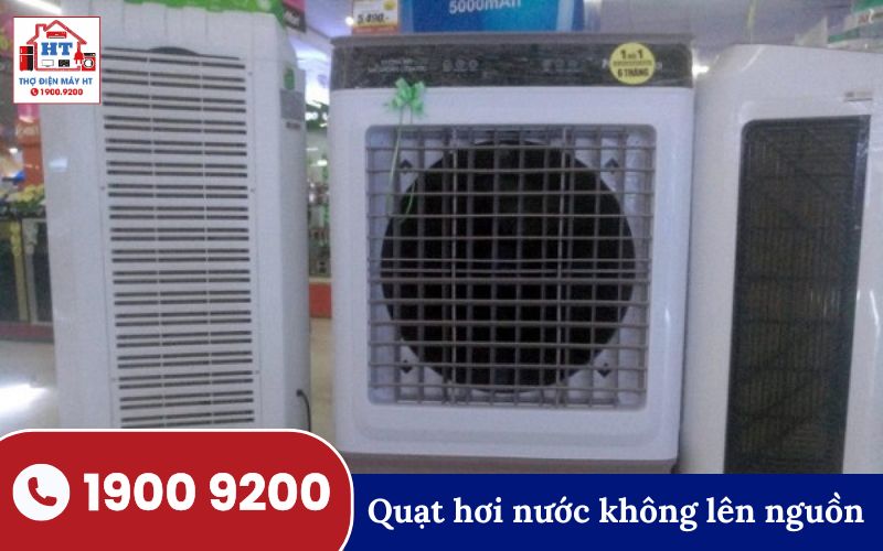 Quạt hơi nước không lên nguồn, không có đèn báo hoặc dấu hiệu hoạt động